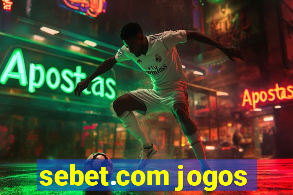 sebet.com jogos